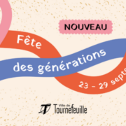 Fête des Générations du 23 au 29 septembre!